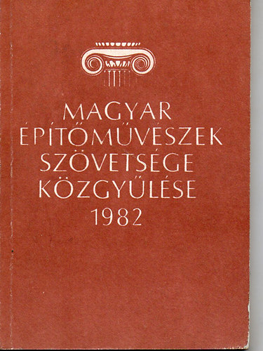 Magyar ptmvszek Szvetsge - kzgyls 1982