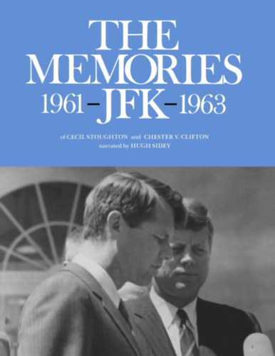 The Memories: 1961 - JFK - 1963