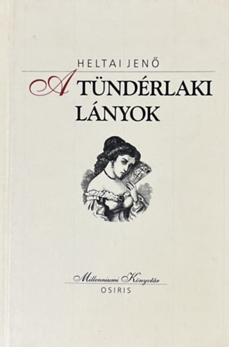 A tndrlaki lnyok (Milleniumi Knyvtr)