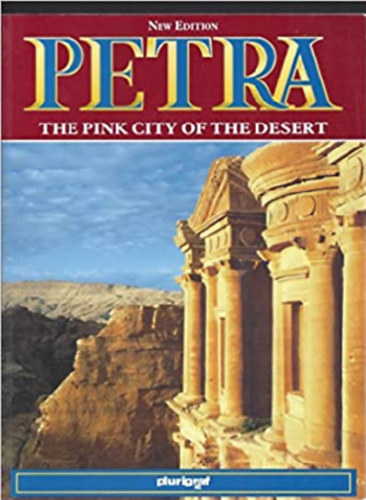 Stefania Belloni - Petra - The Pink City of the Desert - New Edition
