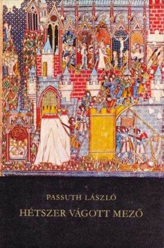 Passuth Lszl - Htszer vgott mez