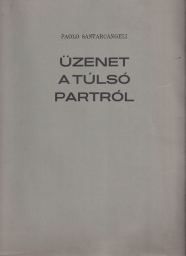 �zenet a t�ls� partr�l (Sz�mozott, al��rt)