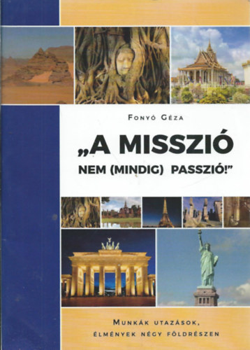 "A misszi� nem (mindig) passzi�!"