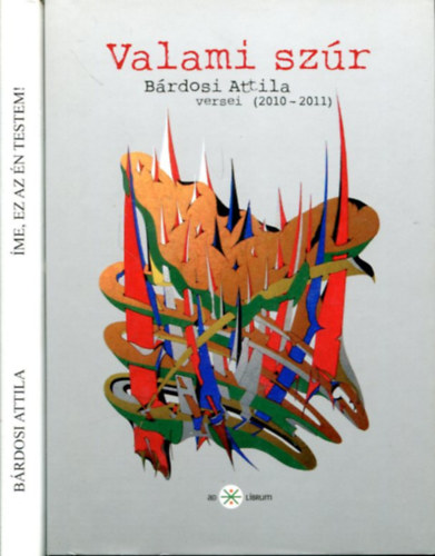 2 db Brdosi ktet: Valami szr - me, ez az n testem!