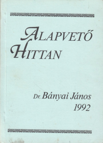 Bnyai Jnos - Alapvet hittan