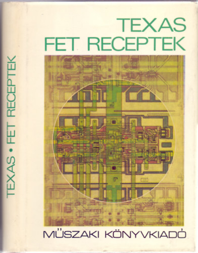 Horst Schwahn - Texas FET Receptek (Das FET-Kochbuch)