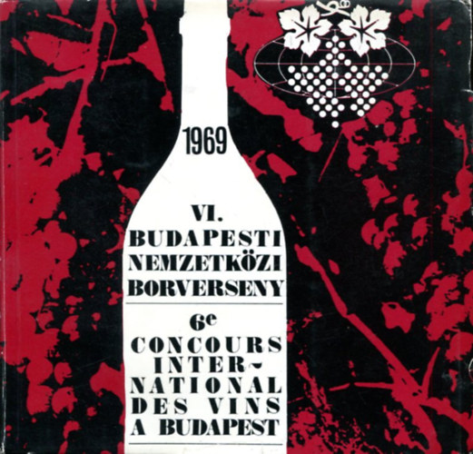 VI. budapesti nemzetkzi borverseny - 1969 (katalgus)
