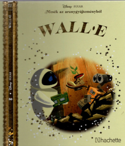 Walt Disney - Wall-e - Mesk az aranygyjtemnybl