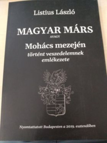 Magyar Mrs avagy Mohcs mezejn trtnt veszedelemnek emlkezete