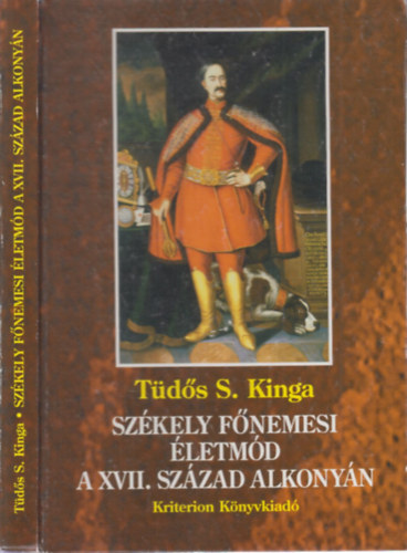 Szkely fnemesi letmd a XVII. szzad alkonyn