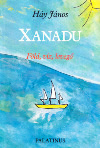 Xanadu - Fld, vz, leveg (Dediklt)