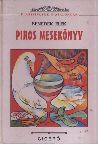 Piros meseknyv  A vilg legszebb mesi  /Benedek Elek/