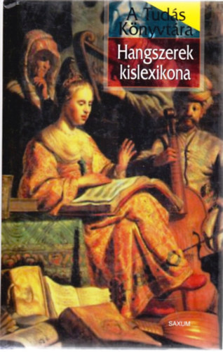 T�r�csik Attila - Hangszerek kislexikona
