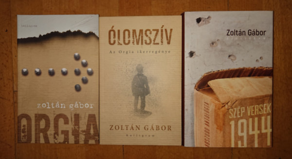 Zoltán Gábor - 3 fontos könyv Zoltán Gábortól: Orgia, Olomszív, Szép versek 1944