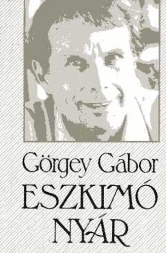 G�rgey G�bor - Eszkim� ny�r