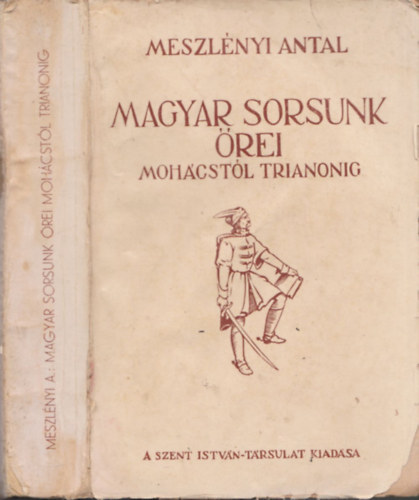 Magyar sorsunk rei Mohcstl Trianonig