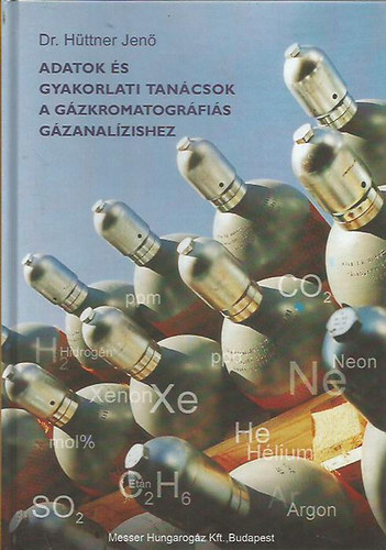 Adatok s gyakorlati tancsok a gzkromatogrfis gzanalzishez
