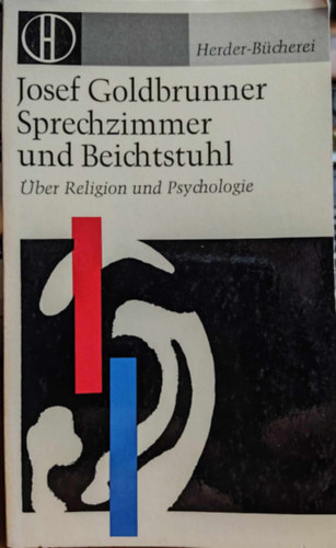 Sprechzimmer und Beichtstuhl - ber Religion und Psychologie (Herder-Bcherei Band 227)