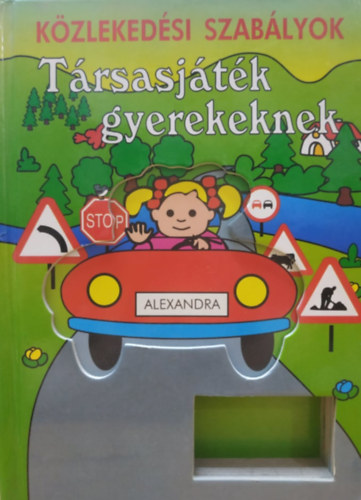 Kzlekedsi szablyok (Trsasjtk gyerekeknek)