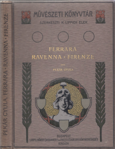 Ferrara - Ravenna - Firenze (M�v�szeti k�nyvt�r)