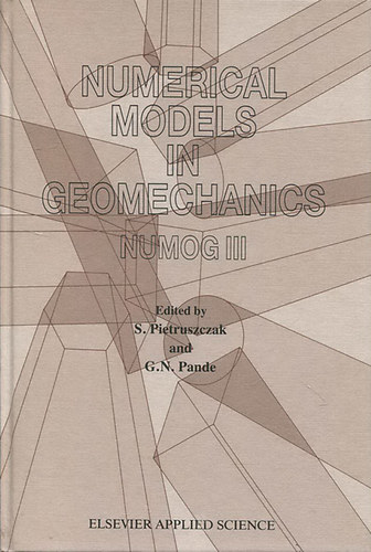 G. N. Pande S. Pietruszczak - Numerical Models in Geomechanics (Numog III)