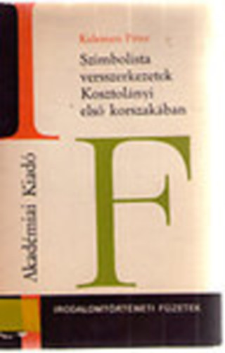 Szimbolista versszerkezetek Kosztol�nyi els� korszak�ban