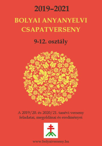 Bolyai Anyanyelvi Csapatverseny 9-12. osztly - 2019-2021