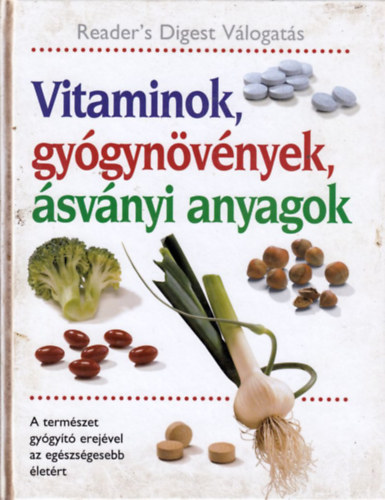 Vitaminok, gygynvnyek, svnyi anyagok