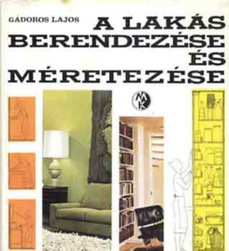 A laks berendezse s mretezse