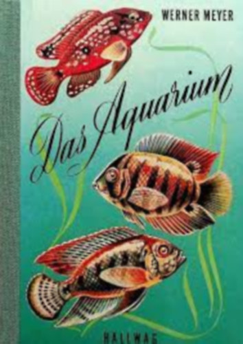 Werner Meyer - Das Aquarium