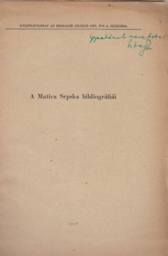 Vujicsics D. Sztojn - A Matica Srpska bibliogrfiai (klnlenyomat)