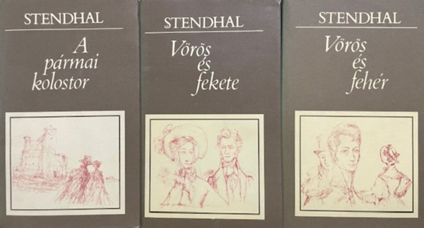 Stendhal - V�r�s �s fekete + V�r�s �s feh�r + A p�rmai kolostor (3 k�tet)