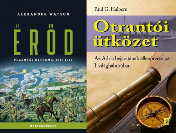 2 m ikonikus els vilghbors magyar csatkrl: Az erd - Przemysl ostroma, 1914-1915 + Otranti tkzet - Az Adria bejratnak ellenrzse