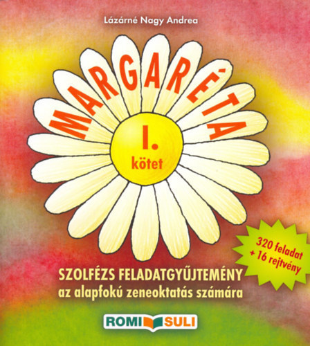 Margarta I. - Szolfzs feladatgyjtemny az alapfok zeneoktats szmra