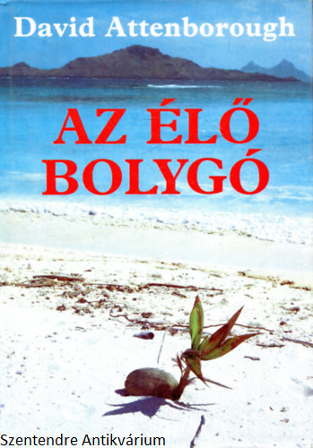 Az l bolyg - A FLD MAI ARCULATA (A Fld kohi; A fagy vilga; Az szaki erdk; A dzsungel; A ftengerek; A perzsel sivatagok; Flttnk az g; Az desvizek; A kt vilg hatrn; Klnll vilgok; A nylt tenger; j vi