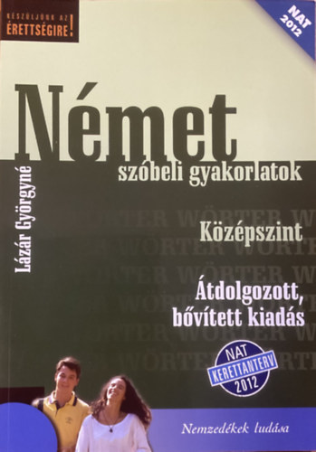 N�met sz�beli gyakorlatok. K�z�pszint. �tdolgozott, b�v�tett kiad�s