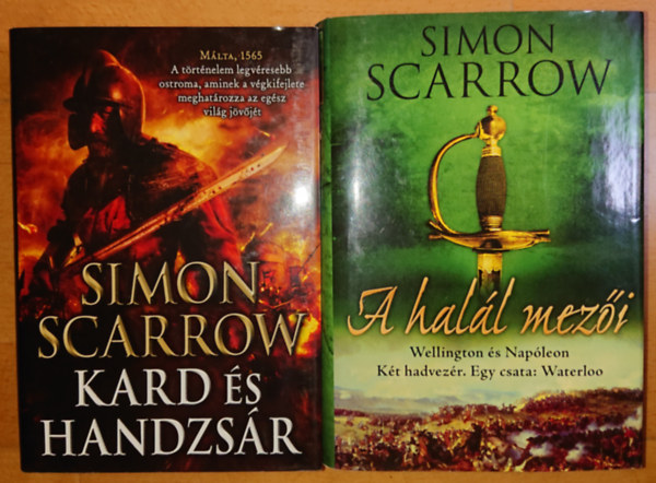 2 regny Simon Scarrowtl: Kard s handzsr, A hall mezi - Wellington s Napleon