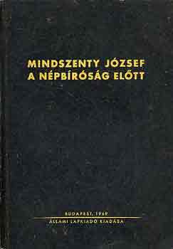 Mindszenty J�zsef a n�pb�r�s�g el�tt