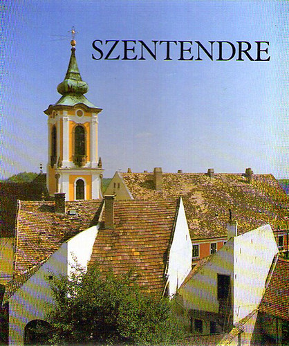 Gyula Tahin; Sztoj�n D. Vujicsics - Szentendre