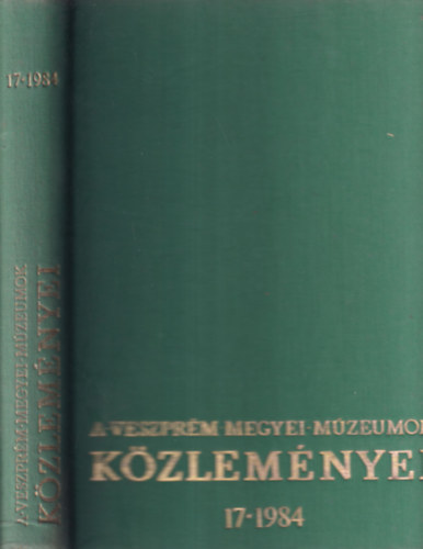 A Veszprm Megyei Mzeumok Kzlemnyei 17., 1984