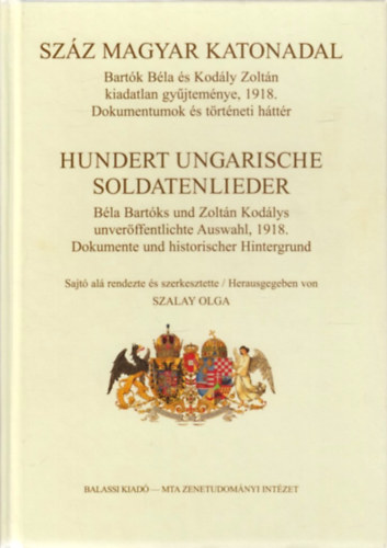 Sz�z magyar katonadal - Hundert Ungarische Soldatenlieder