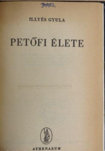 Pet�fi �lete-E k�nyv Illy�s Gyula "Pet�fi" c�m� �r�s�nak r�vid�tett, n�pi kiad�sa.