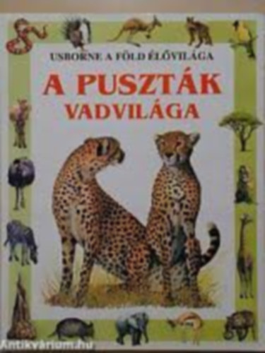 A pusztk vadvilga (Usborne a Fld lvilga)