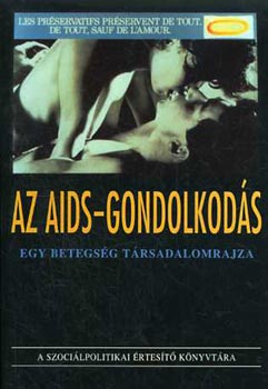 Lderer Pl  (szerk.) - Az AIDS-gondolkods (Egy betegsg trsadalomrajza)