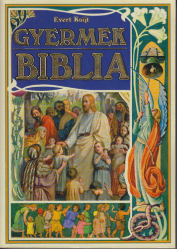 Evert Kuijt - Gyermek Biblia