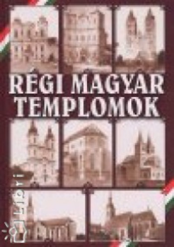 Rgi magyar templomok