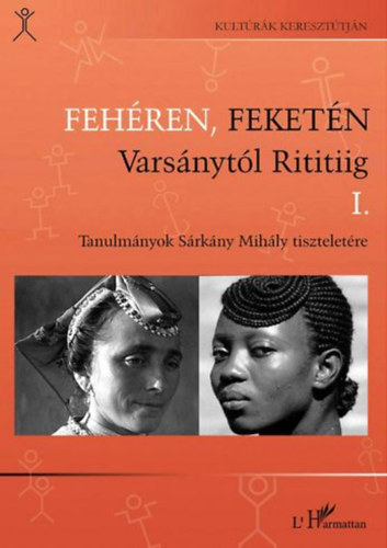 Feh�ren, feket�n Vars�nyt�l Rititiig I-II.