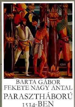 Paraszth�bor� 1514-ben