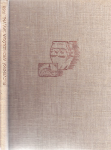 Slovensk archeolgia VI. 2.