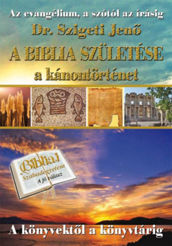 A Biblia sz�let�se - a k�nont�rt�net
